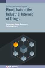 Blockchain in the Industrial Internet of Things