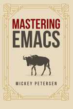 Mastering Emacs
